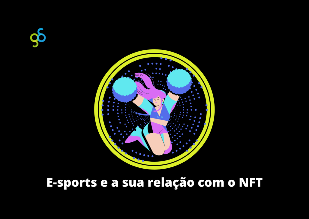 E-sports e a sua relação com o NFT