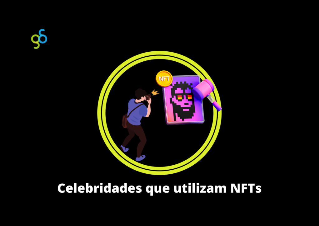 Celebridades que utilizam NFTs